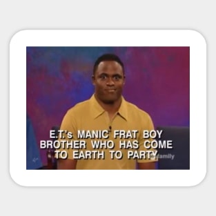 Wayne Brady - E.T. Fratboy Sticker